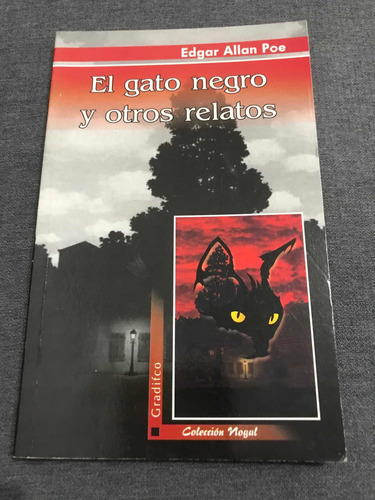 El Gato Negro Y Otros Relatos - Edgar Allan Poe - Gradifco