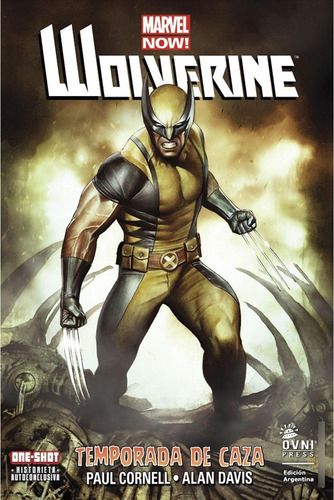 Marvel Especiales: Wolverine - Temporada De Caza, De Paul Cornell, Alan Davis. Editorial Ovni Press En Español