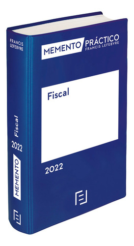 Memento Fiscal 2022 - Lefebvre-el Derecho  - *