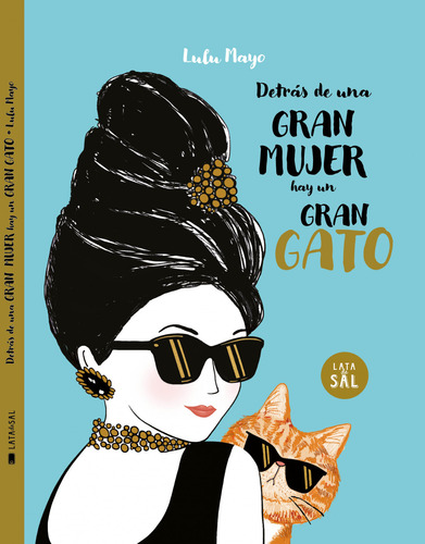 Detrás De Una Mujer Hay Un Gran Gato - Solomons-moat, Justi