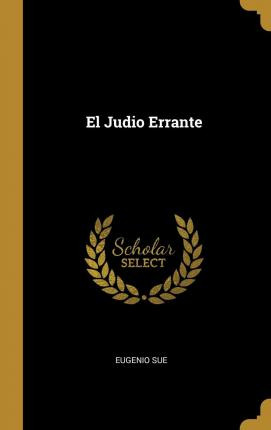 Libro El Judio Errante - Eugenio Sue
