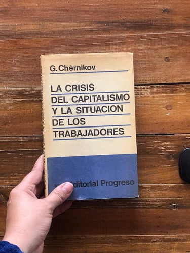 Chérnikov. La Crisis Del Capitalismo Y La Situación De Los T