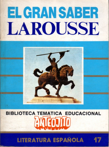 Biblioteca Temática Anteojito - 17 Literatura Española