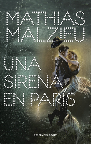 Una Sirena En Paris - Malzieu, Mathias