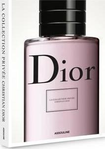 Christian Dior: Private Collection Parfums - Elisabeth De...