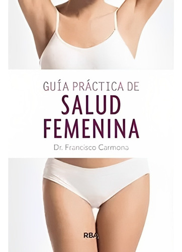 Guia Practica De La Salud Femenina /775