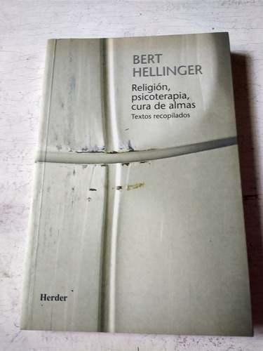 Religion, Psicoterapia, Cura De Almas Bert Hellinger