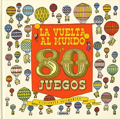 La Vuelta Al Mundo En 80 Juegos (juegos Extraordinarios)