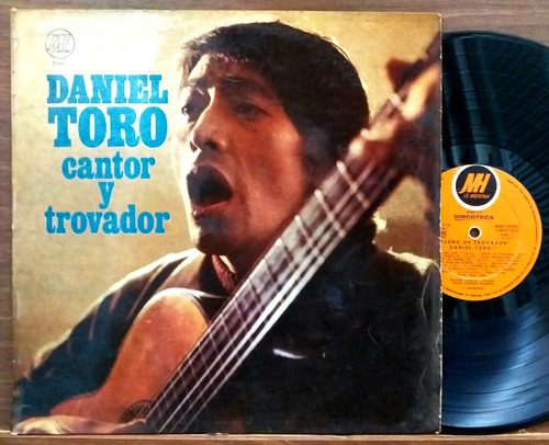 Daniel Toro - Cantor Y Trovador- Lp Año 1974 - Folklore