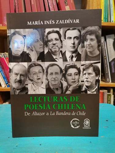 Lecturas De Poesía Chilena - María Inés Zaldívar