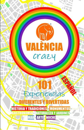 Libro: València Crazy: 101 Experiencias Diferentes Y Diverti