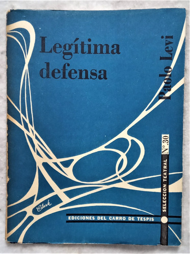 Legitima Defensa - Paolo Levi - Carro De Tespis N° 30 - 1958