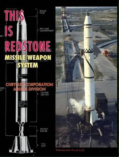 This Is Redstone Missile Weapon System, De Chrysler Corporation Missile Division. Editorial Periscope Film Llc, Tapa Dura En Inglés