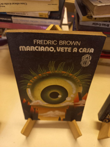 Marciano Vete A Casa - Fredric Brown