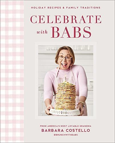 Book : Celebrate With Babs Holiday Recipes And Family...