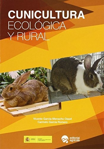 Libro Cunicultura Ecológica Y Ruralde Vicente García Menacho