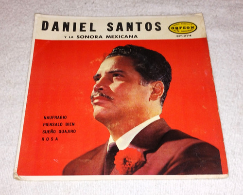 Ep Daniel Santos Con La Sonora Mexicana / 45 Rpm