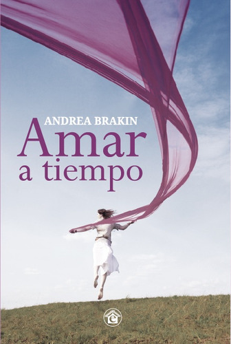 Amar A Tiempo - Andrea Brakin