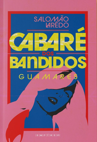 Livro Cabaré Dos Bandidos Salomão Laredo