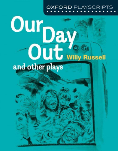 Libro: Our Day Out. Russell, Willy. Oxford