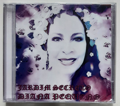 Cd Diana Pequeno - Jardim Secreto ( Trovas) Original Novo