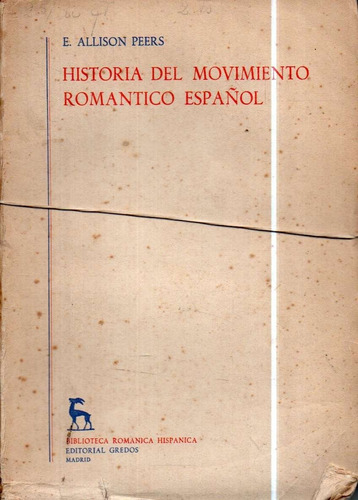 Historia Del Movimiento Romantico Español 2 Tomos