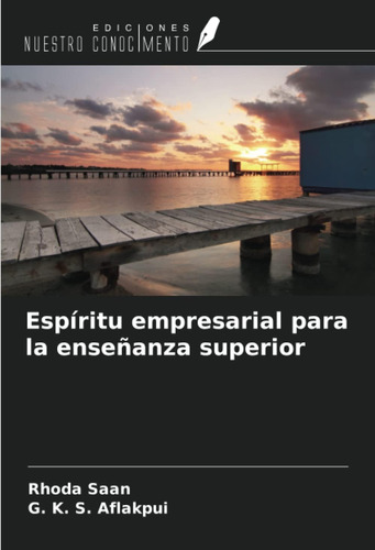 Libro: Espíritu Empresarial Para La Enseñanza Superior (span