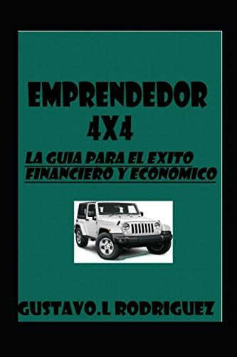 Libro: Emprendedor 4x4: La Guia Exito Financiero Y Ec