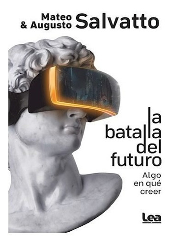 Libro La Batalla Del Futuro De Salvatto