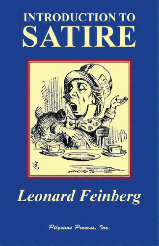Introduction To Satire, De Feinberg, Leonard. Editorial Pilgrims Process Inc, Tapa Blanda En Inglés