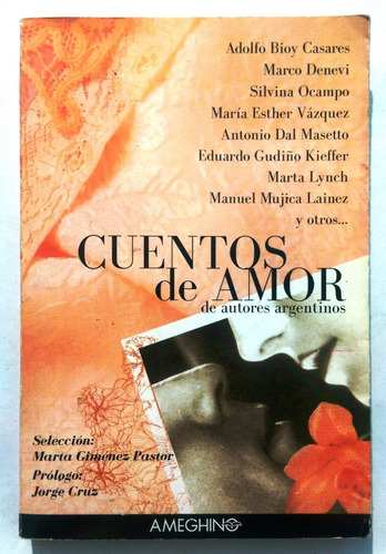 Cuentos De Amor - Casares, Denevi, Ocampo Y Otros