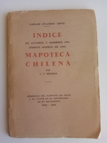 Indice Mapoteca Chilena-libro  J. T. Medina - Stuardo Ortiz