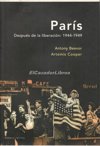 París Después De La Liberación Antony Beevor En Stock A49