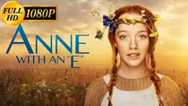 Comprar Anne With An E Serie Ana De Las Tejas Verdes Calidad Full Hd