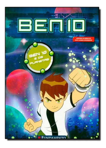 Ben 10 E Os Planetas, De Sharon Antoniazzi. Editora Fundamento Em Português
