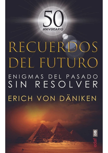 Libro Recuerdos Del Futuro: Enigmas Del Pasado Sin Resolver