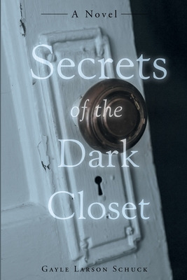 Libro Secrets Of The Dark Closet: (second Edition) - Schu...