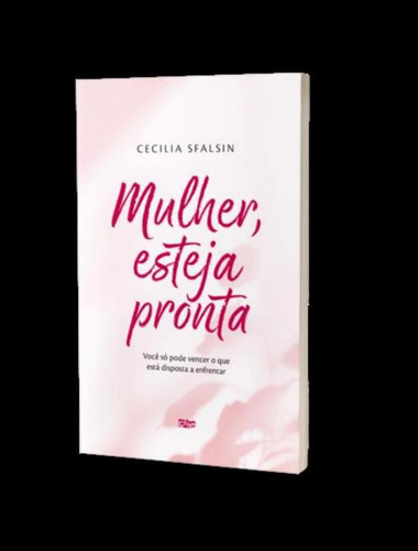 Mulher, Esteja Pronta: Mulher, Esteja Pronta, De Sfalsin, Cecilia. Editora Vo Crivo, Capa Mole, Edição 1 Em Português, 2023