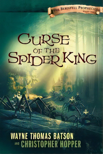 Curse Of The Spider King, De Wayne Thomas Batson. Editorial Thomas Nelson Publishers, Tapa Blanda En Inglés