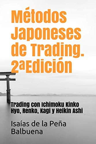 Libro: Métodos Japoneses De Trading. 2ªedición: Trading Con 