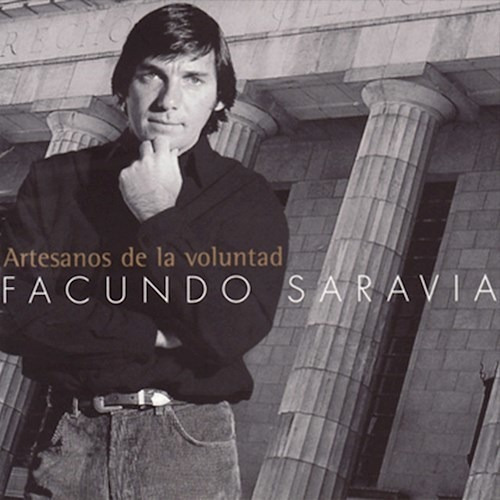 Artesanos De La Voluntad - Saravia Facundo (cd