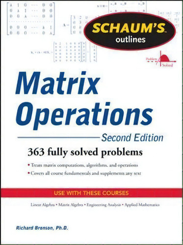 Schaum's Outline Of Matrix Operations, De Richard Bronson. Editorial Mcgraw-hill Education - Europe, Tapa Blanda En Inglés