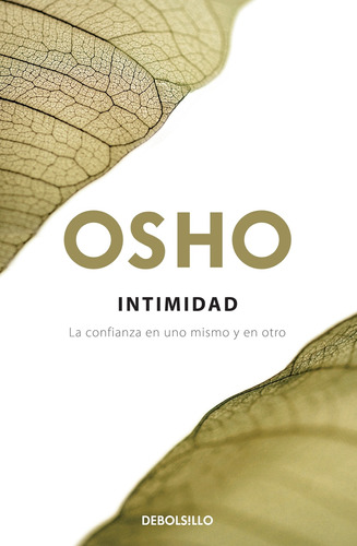 Intimidad, de Osho. Serie Autoayuda Editorial Debolsillo, tapa blanda en español, 2009