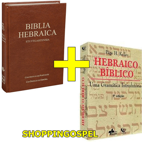 Bíblia Hebraica Stuttgartensia + Hebraico Bíblico Gramática