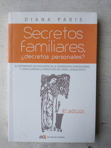 Secretos Familiares ¿decretos Personales? Diana Paris