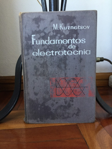 Fundamentos De Electrotecnia M. Kuznetsov Ed. Mir