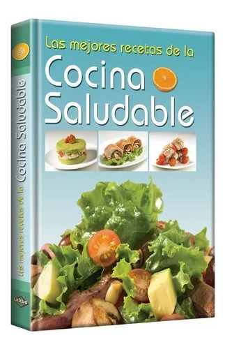 Las Mejores Recetas De Cocina Saludable