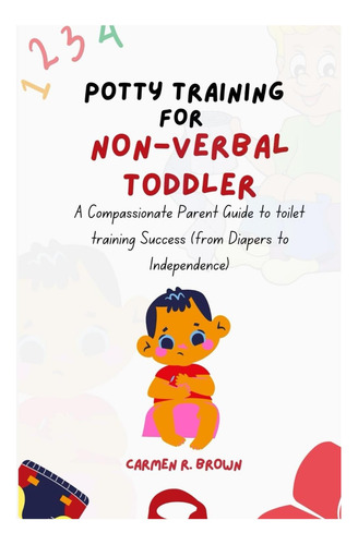 Libro: Cómo Aprender A Ir Al Baño Para Niños Pequeños Que No