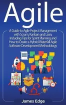 Comprar Libro Agile : A Guide To Agile Project Management With Sc...