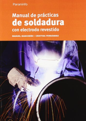 Manual De Prácticas De Soldadura Con Electrodo Revestido